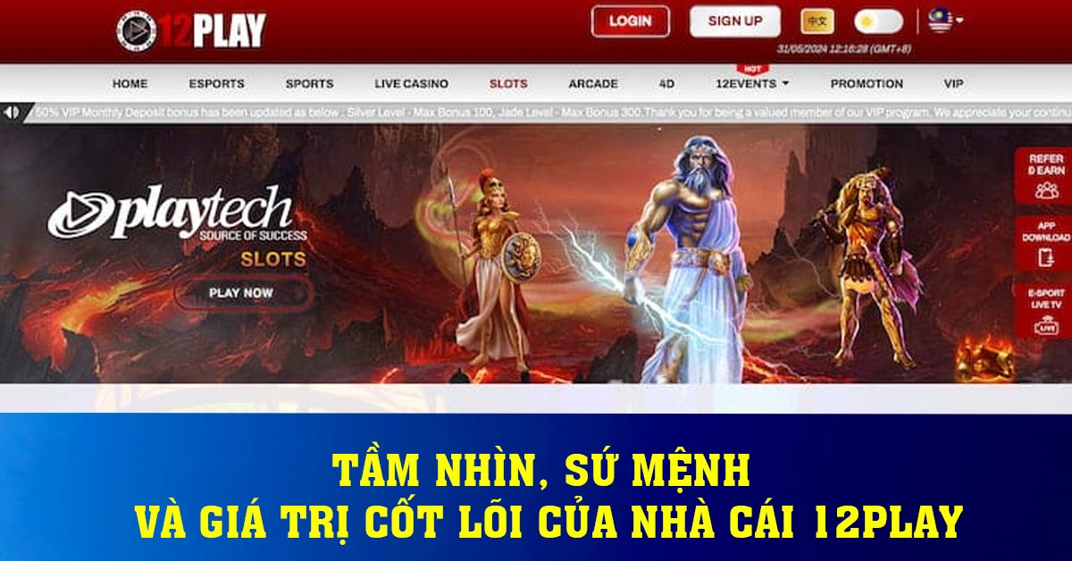 Tầm nhìn, sứ mệnh và giá trị cốt lõi của nhà cái 12play