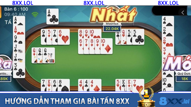 Hướng dẫn tham gia Bài Tấn 8XX
