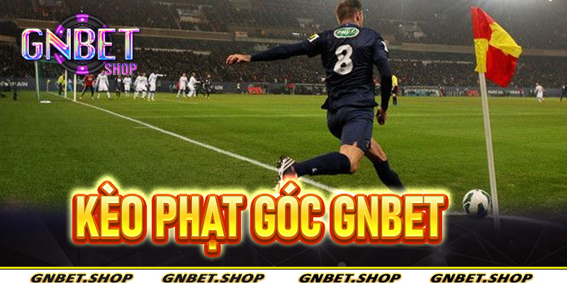Kèo phạt góc Gnbet