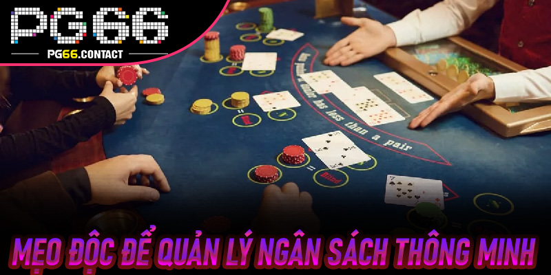 Mẹo Độc Để Quản Lý Ngân Sách Thông Minh